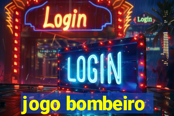 jogo bombeiro